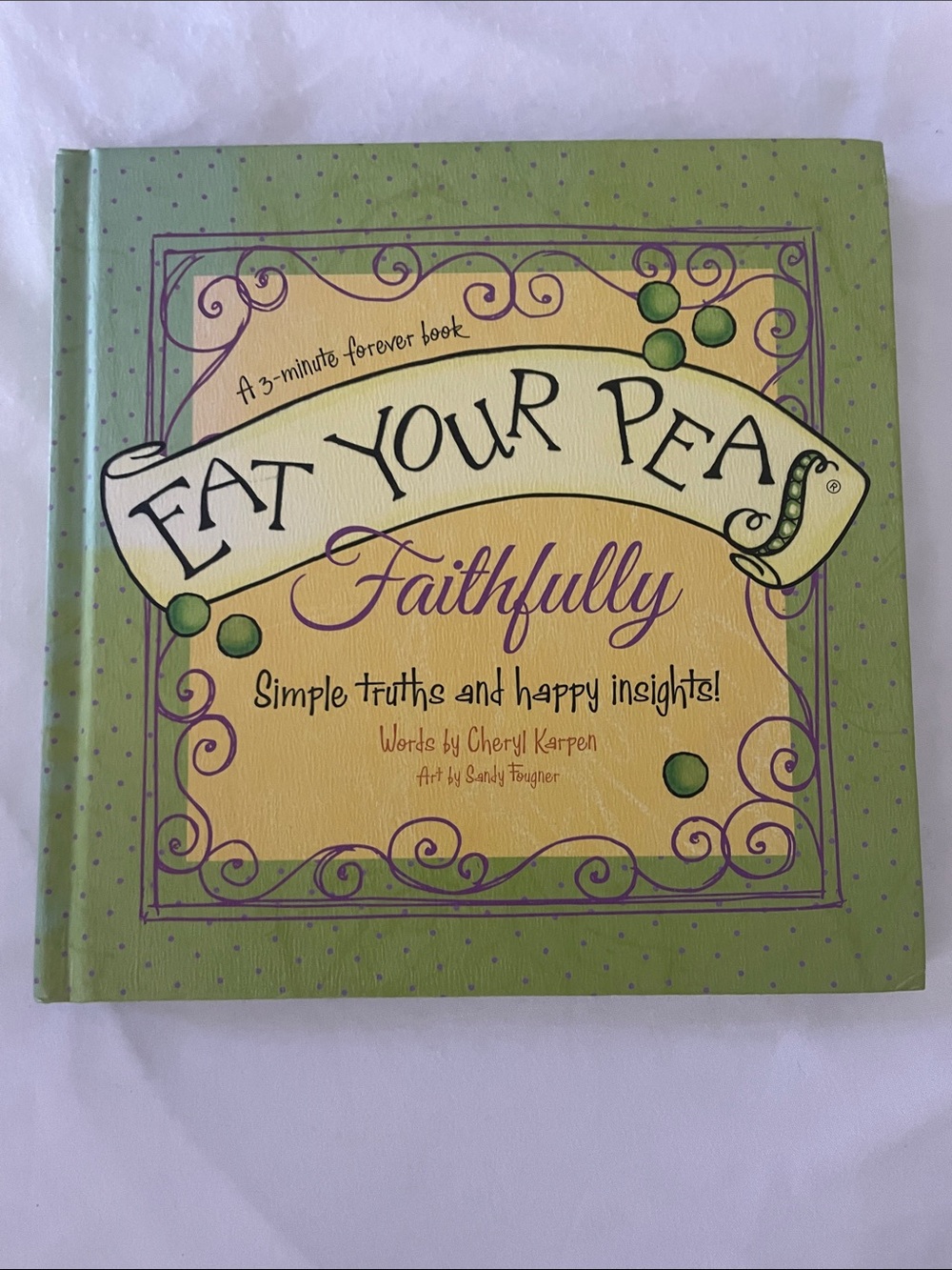 Eat Your Pea Faithfully Book by Cheryl Karpen - Green